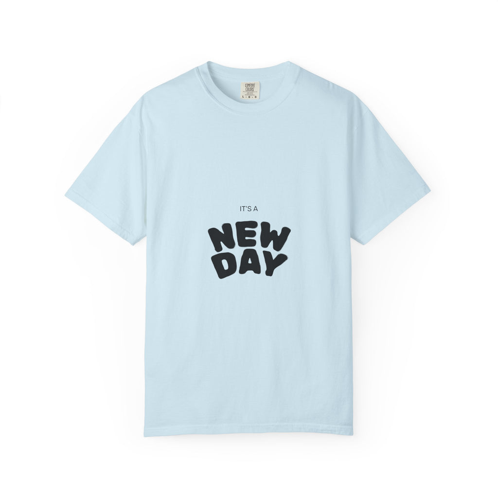 New Day Graphic T-Shirt — "It's a New Day" Positive Message Tee