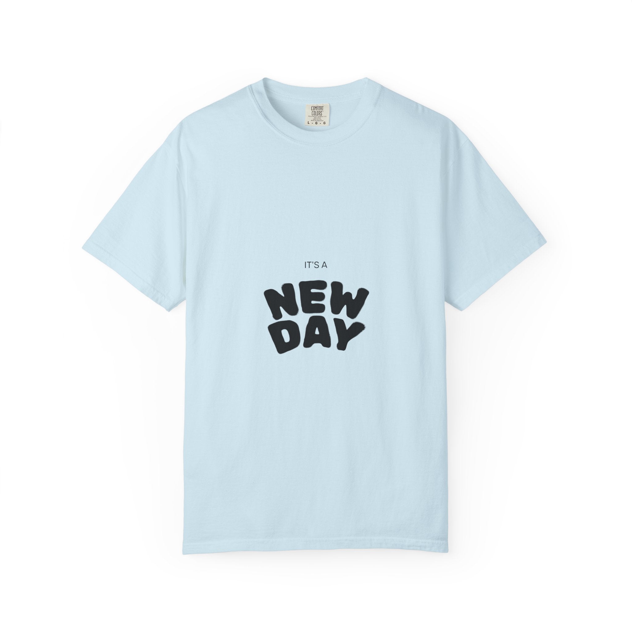 New Day Graphic T-Shirt — "It's a New Day" Positive Message Tee