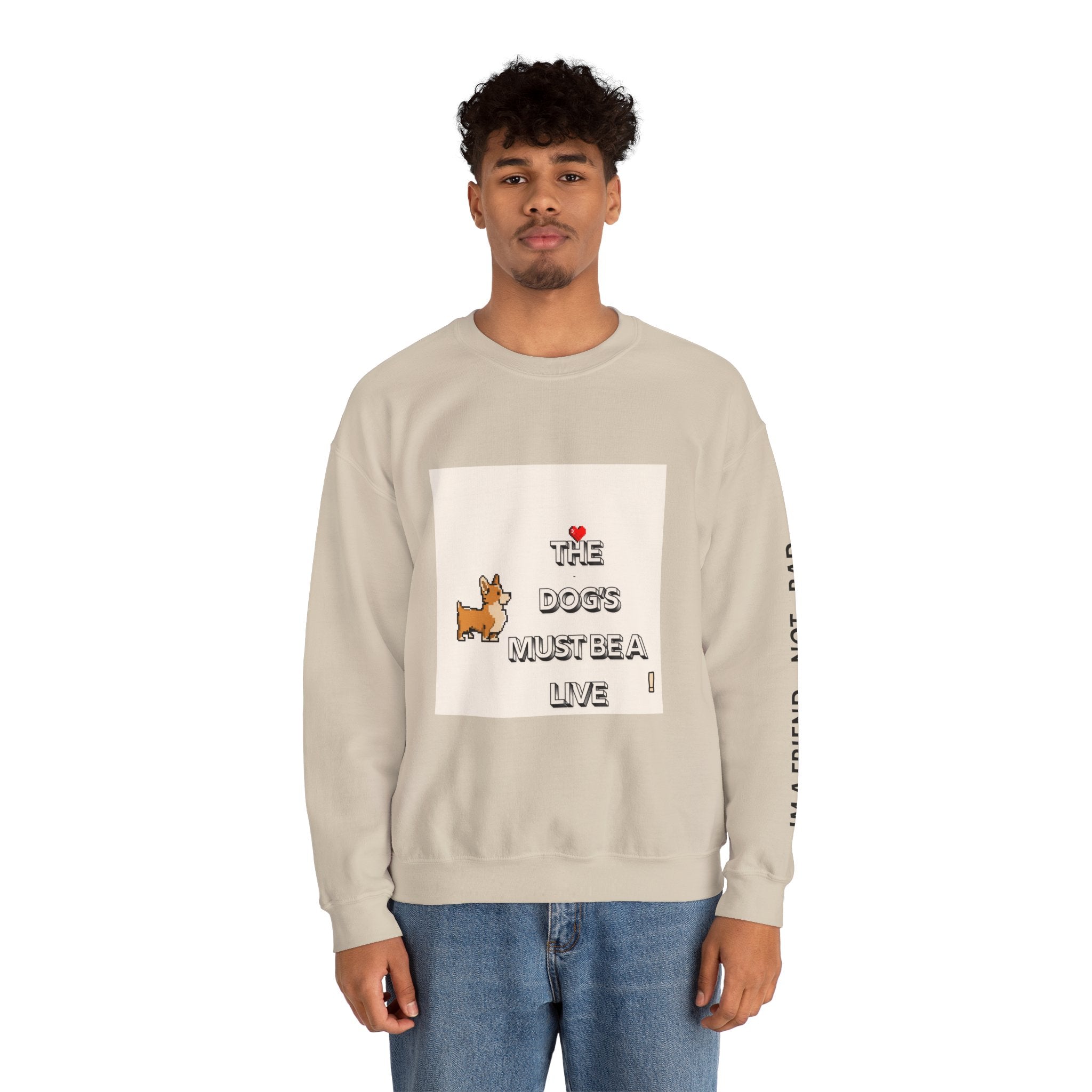 The Dogs Must Be Alive' Crewneck Sweatshirt