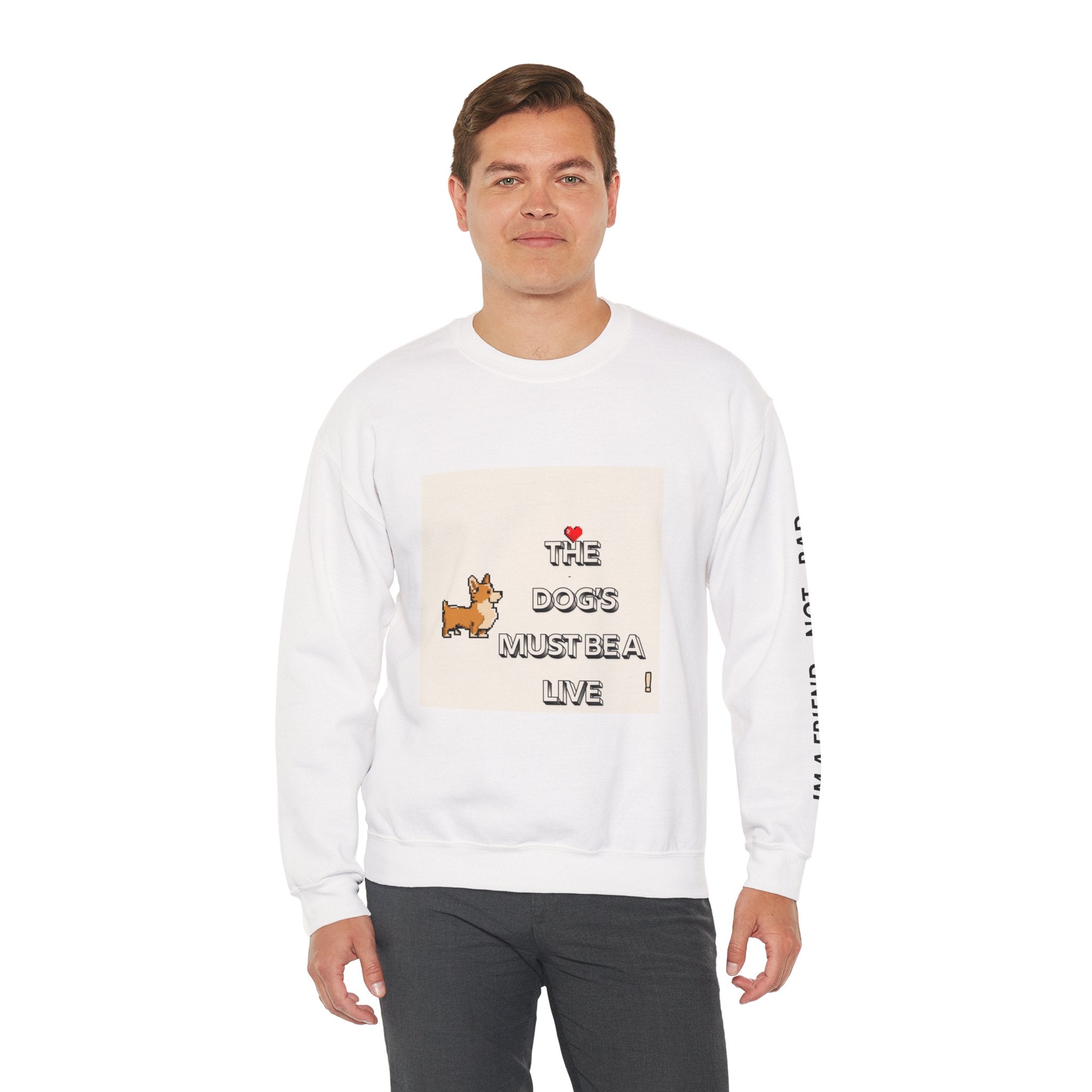 The Dogs Must Be Alive' Crewneck Sweatshirt