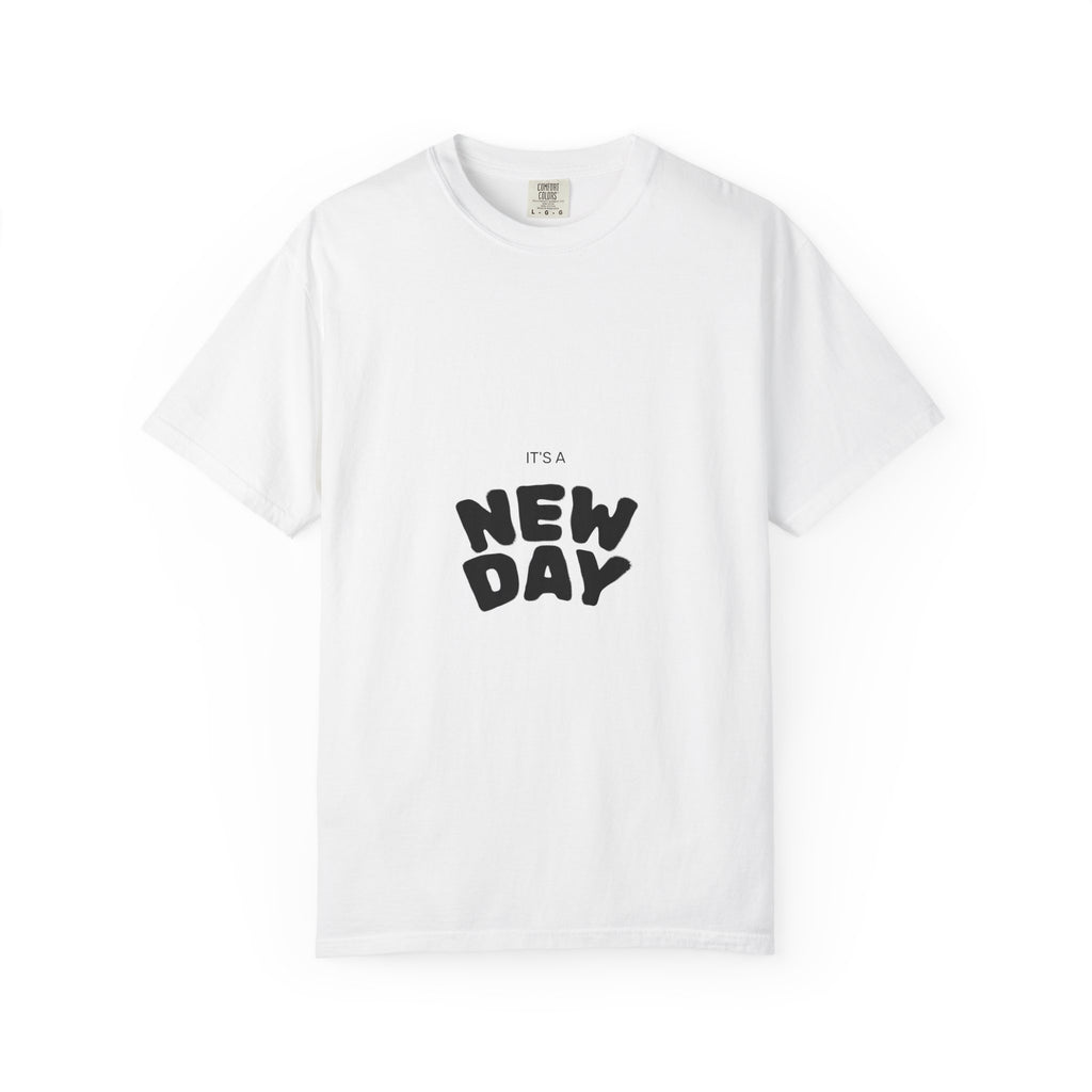 New Day Graphic T-Shirt — "It's a New Day" Positive Message Tee
